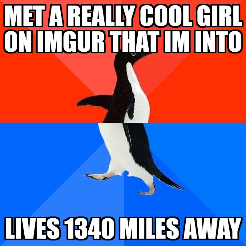 Met a girl and I liked it.